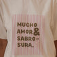 AMOR & SABROSURA - T SHIRT